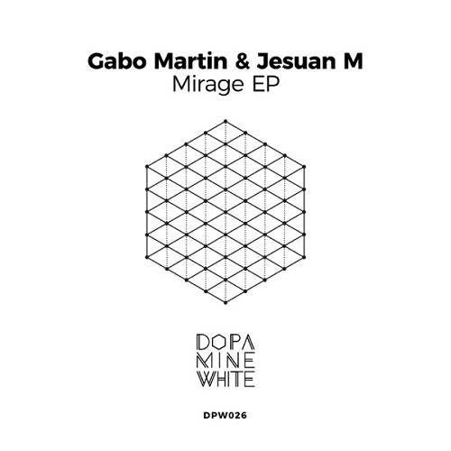 Gabo Martin & Jesuan M - Mirage [DPW026]